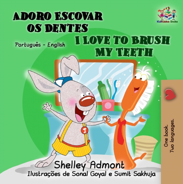Adoro Escovar os Dentes I Love to Brush My Teeth