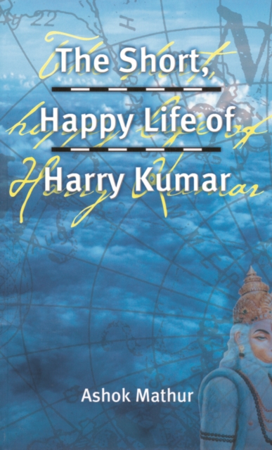 Short, Happy Life of Harry Kumar