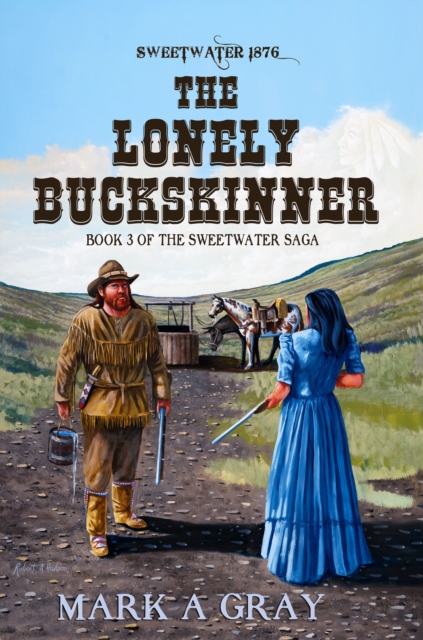 Lonely Buckskinner-Book 3 in the Sweetwater Saga