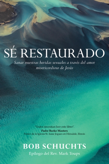 Sé restaurado
