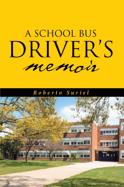A School Bus Driver's Memoir