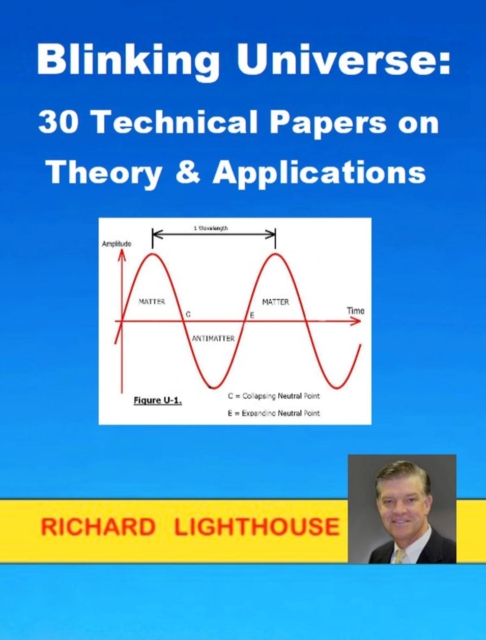 Blinking Universe:  30 Technical Papers on Theory & Applications