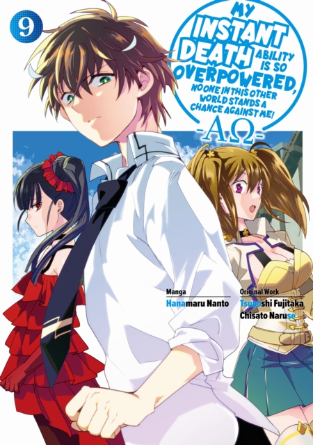 My Instant Death Ability is So Overpowered, No One in This Other World Stands a Chance Against Me! (Manga) Volume 09