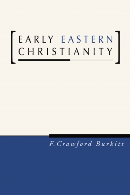Early Eastern Christianity