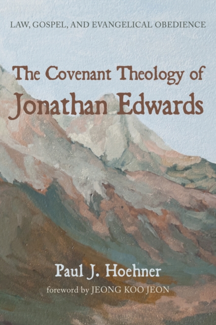 Covenant Theology of Jonathan Edwards