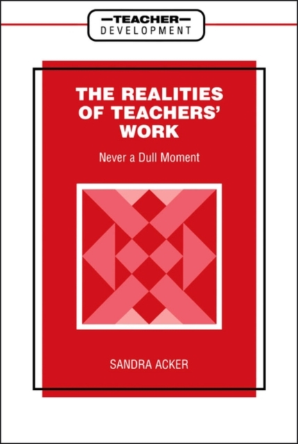 Realities of Teachers' Work