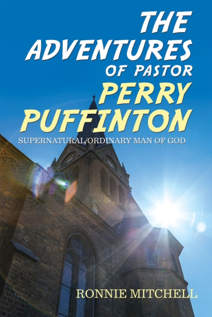 Adventures of Pastor Perry Puffinton