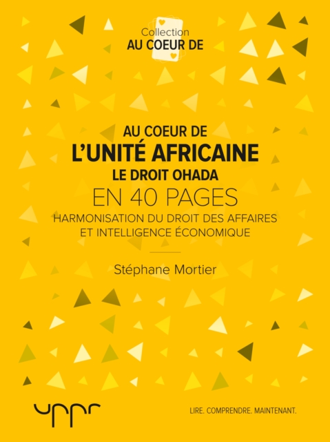 Au cœur de l'unité africaine – Le droit OHADA