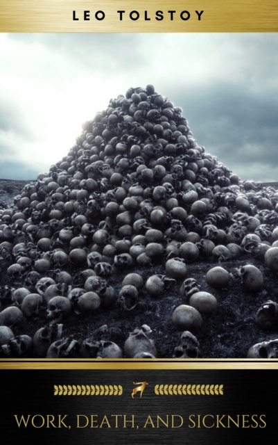 Work, Death, and Sickness