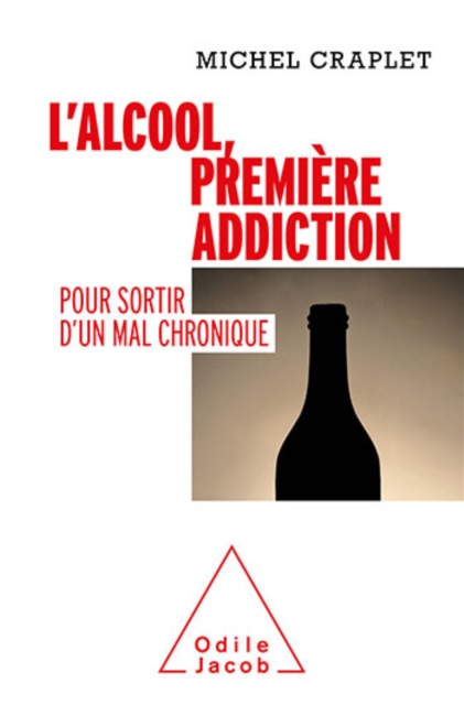 L' Alcool, première addiction