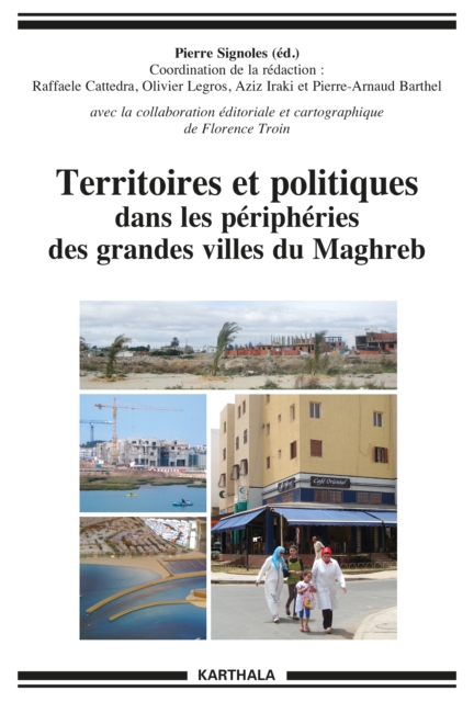 Territoires et politiques dans les périphéries des grandes villes du Maghreb.