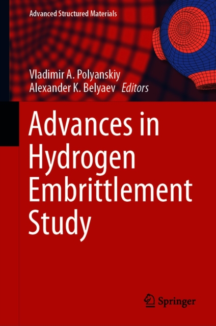 Advances in Hydrogen Embrittlement Study