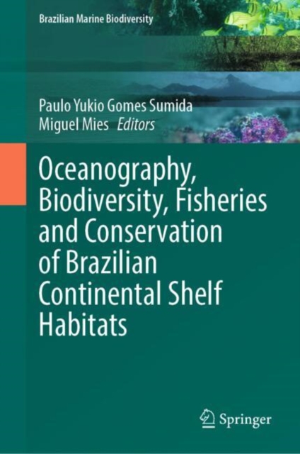 Oceanography, Biodiversity, Fisheries and Conservation of Brazilian Continental Shelf Habitats