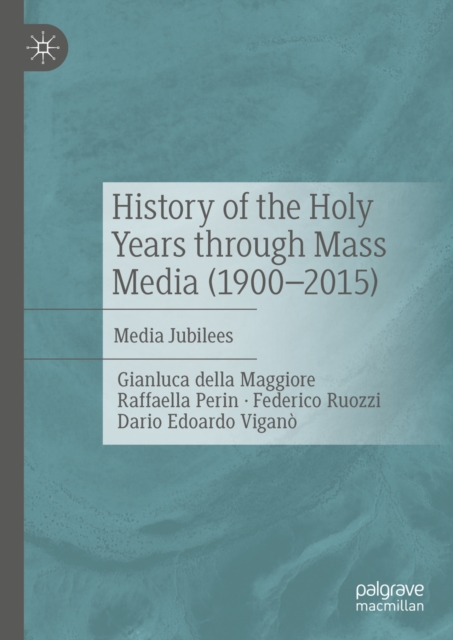 History of the Holy Years through Mass Media (1900-2015)