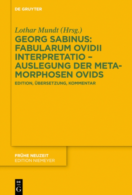 Georg Sabinus: Fabularum Ovidii interpretatio - Auslegung der Metamorphosen Ovids