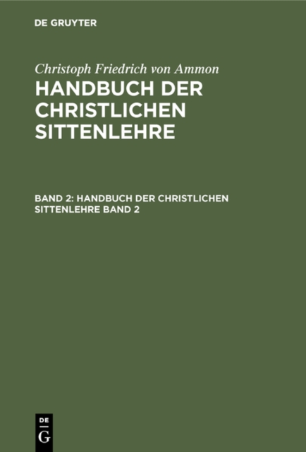 Christoph Friedrich von Ammon: Handbuch der christlichen Sittenlehre. Band 2