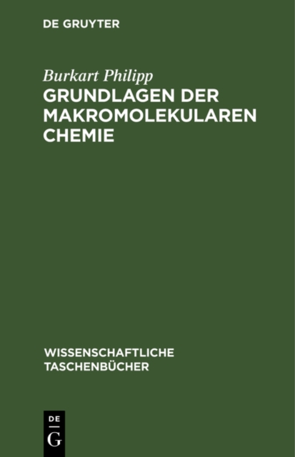 Grundlagen der makromolekularen Chemie