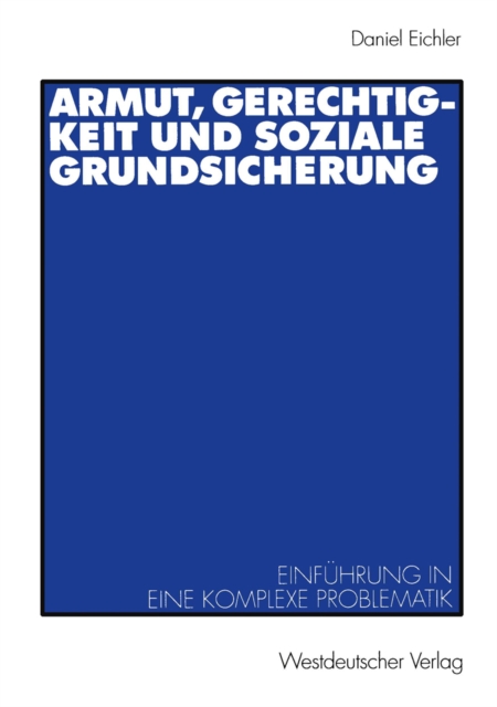 Armut, Gerechtigkeit und soziale Grundsicherung