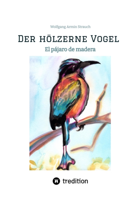 Der hölzerne Vogel