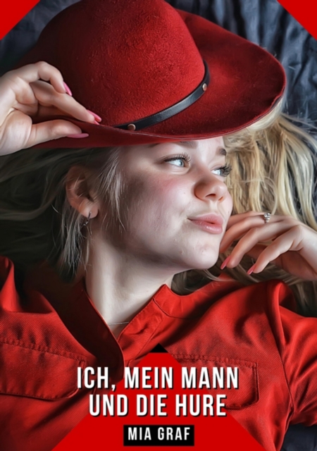 Ich, mein Mann und die Hure