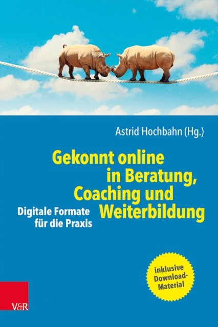 Gekonnt online in Beratung, Coaching und Weiterbildung