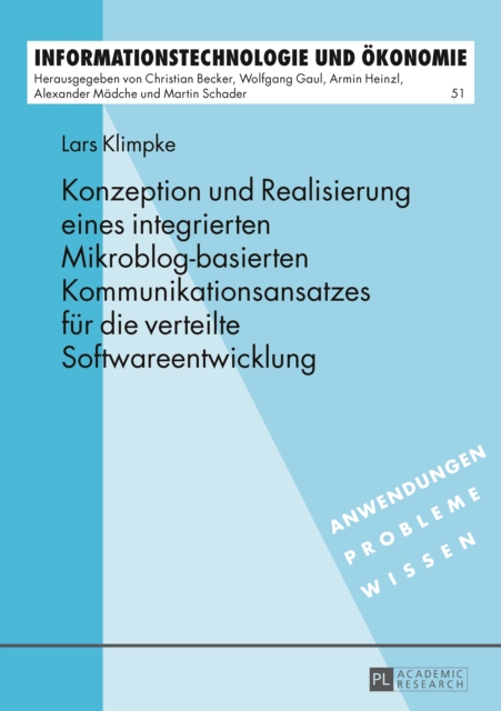 Konzeption und Realisierung eines integrierten Mikroblog-basierten Kommunikationsansatzes fuer die verteilte Softwareentwicklung