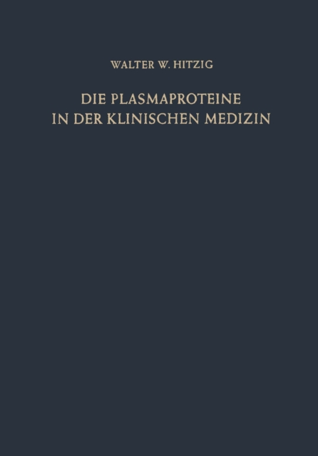 Die Plasmaproteine in der Klinischen Medizin
