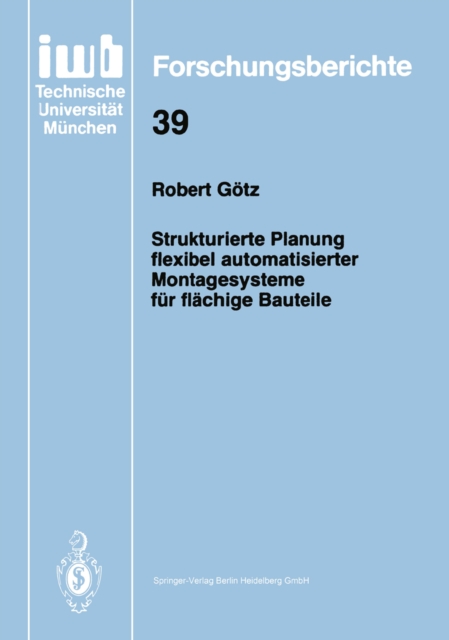 Strukturierte Planung flexibel automatisierter Montagesysteme für flächige Bauteile