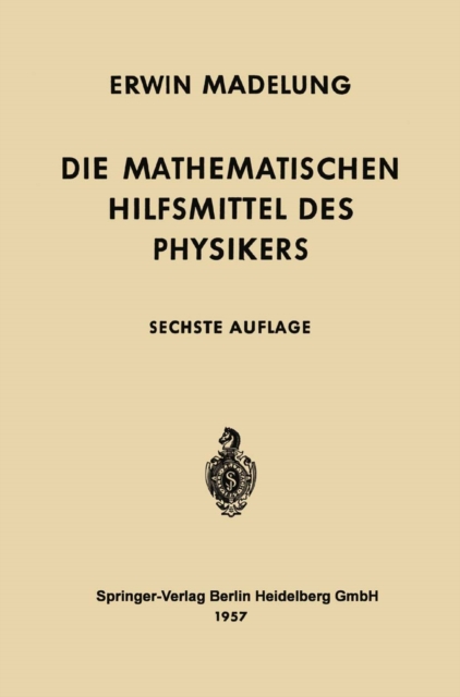 Die mathematischen Hilfsmittel des Physikers