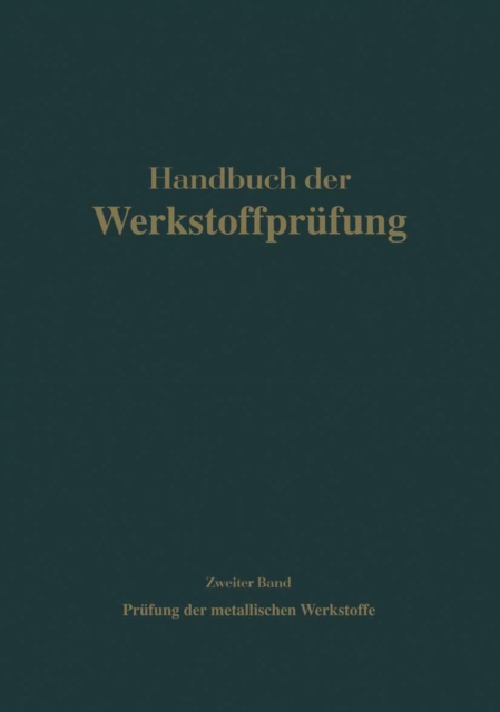 Die Prüfung der metallischen Werkstoffe