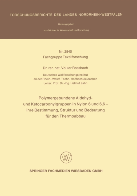 Polymergebundene Aldehyd- und Ketocarbonylgruppen in Nylon 6 und 6, 6 — ihre Bestimmung, Struktur und Bedeutung für den Thermoabbau