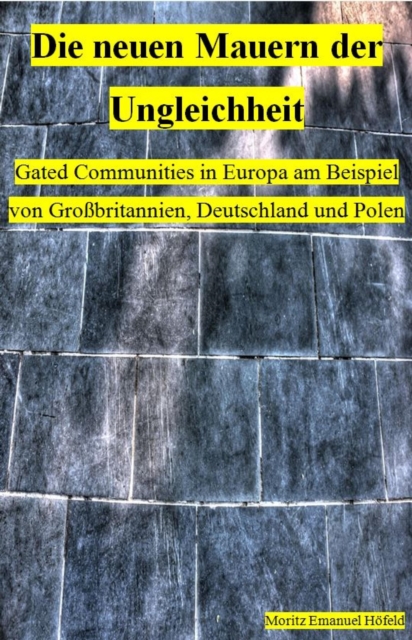 Die neuen Mauern der Ungleichheit