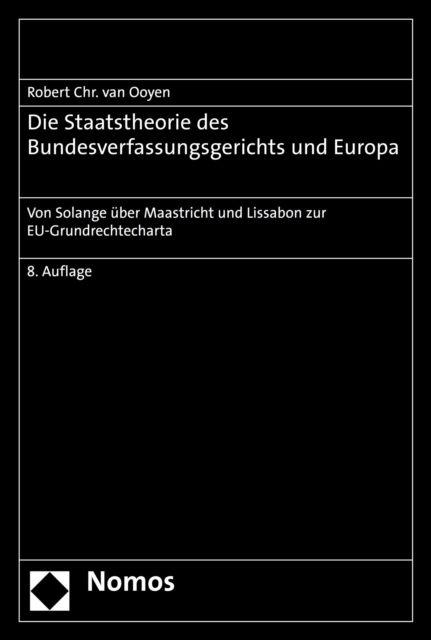 Die Staatstheorie des Bundesverfassungsgerichts und Europa