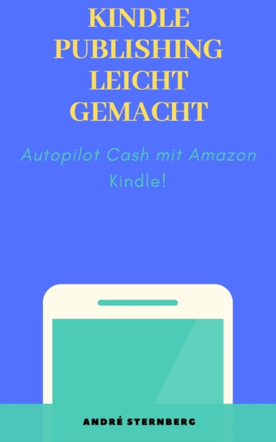 Kindle Publishing leicht gemacht