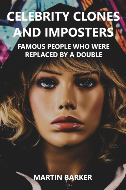 Celebrity Clones and Imposters