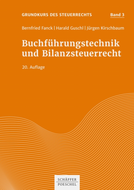Buchführungstechnik und Bilanzsteuerrecht