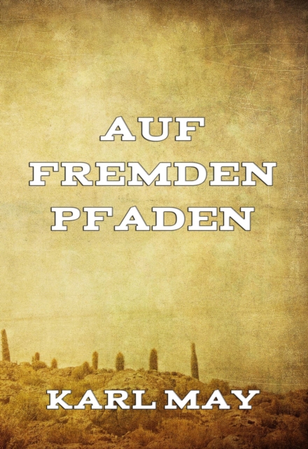 Auf fremden Pfaden