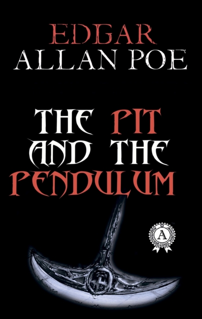 Pit and the Pendulum