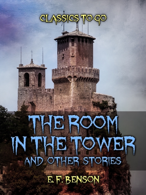 Room In The Tower, And Other Stories