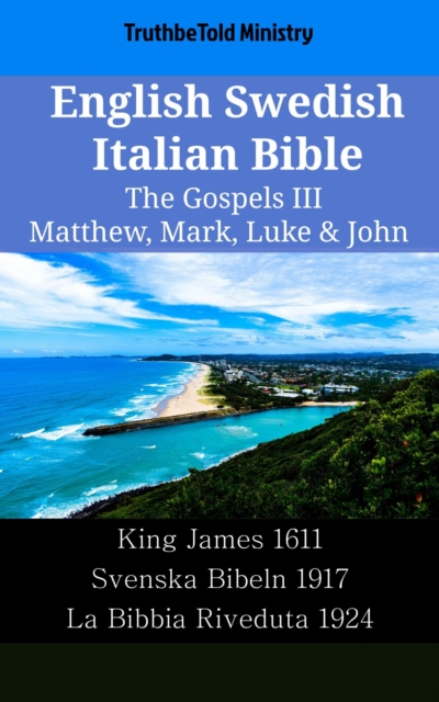 English Swedish Italian Bible - The Gospels III - Matthew, Mark, Luke & John