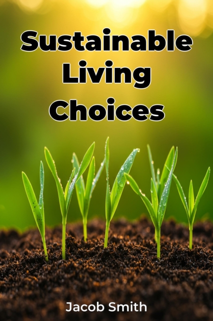 Sustainable Living Choices