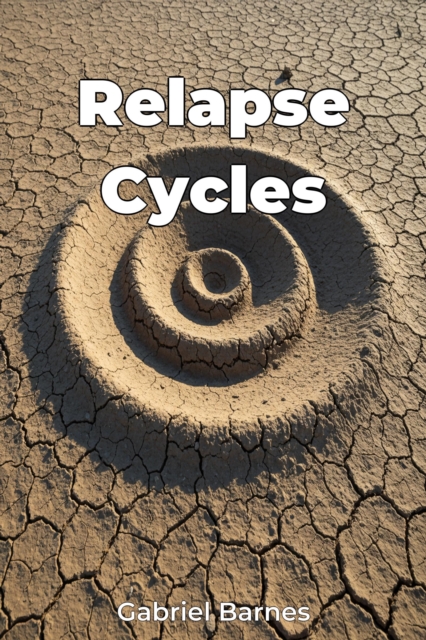 Relapse Cycles