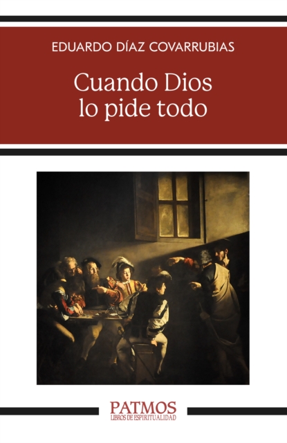 Cuando Dios lo pide todo