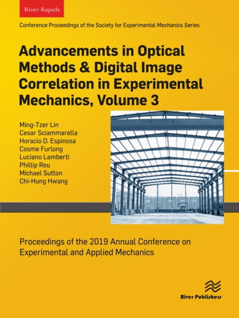 Advancements in Optical Methods & Digital Image Correlation in Experimental Mechanics, Volume 3