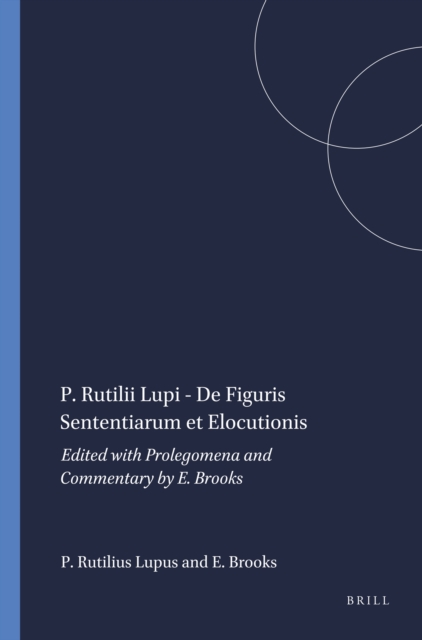 P. Rutilii Lupi - De Figuris Sententiarum et Elocutionis