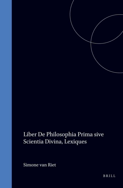 Liber De Philosophia Prima sive Scientia Divina, Lexiques