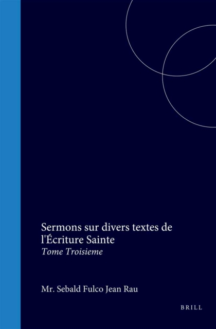 Sermons sur divers textes de l'Ecriture Sainte
