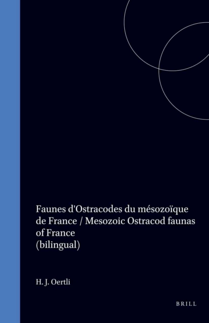 Faunes d'Ostracodes du mesozoique de France / Mesozoic Ostracod Faunas of France
