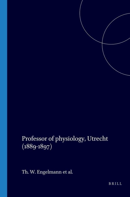 Th. W. Engelmann, Professor of physiology, Utrecht (1889-1897)