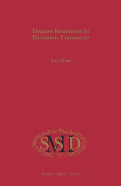 Dispute Resolution in Electronic Commerce